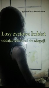 Losy życiowe kobiet oddających dzieci do adopcji